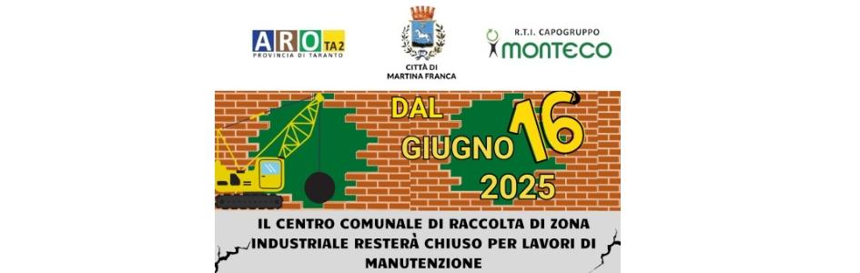 CHIUSURA TEMPORANEA CCR ZONA INDUSTRIALE DAL 16 GIUGNO 2025