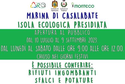 RIAPRE L'ISOLA ECOLOGICA PRESIDIATA NELLA MARINA DI CASALABATE Dal 10 Luglio al 9 Settembre 2023