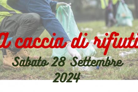 SABATO 28 SETTEMBRE: A CACCIA DI RIFIUTI!