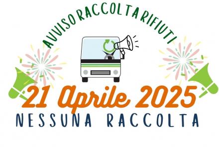 LUNEDÌ 21 APRILE: NESSUNA RACCOLTA
